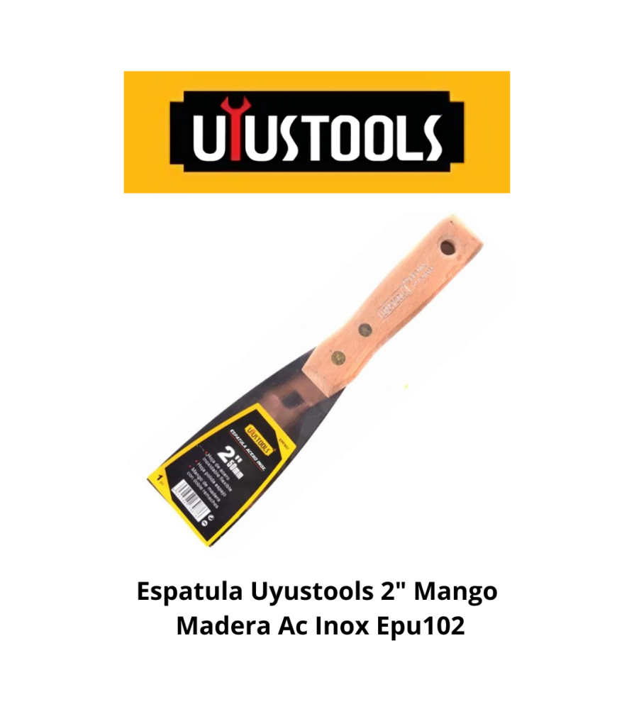 E1/D ESPATULA UYUSTOOLS 2"